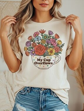 My Cup Overflows floral teacup T-Shirt | bouquet illustration, spring design